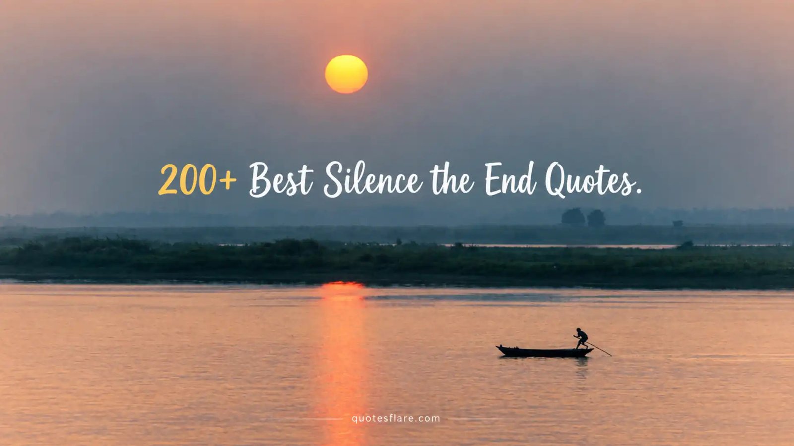 Best Silence the End Quotes