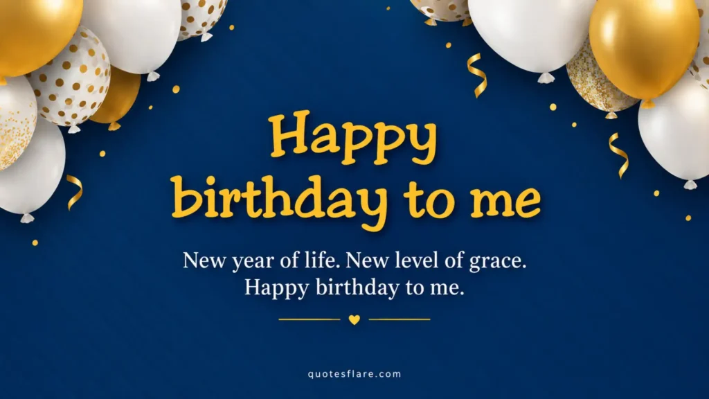 Short Birthday Quotes for Myself