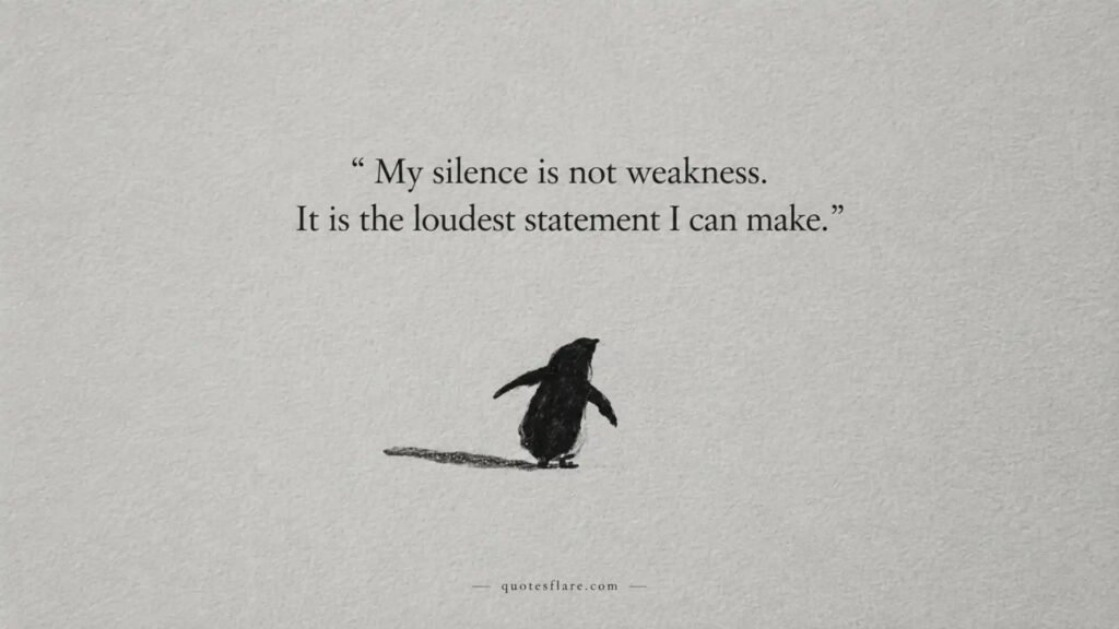 Silence Quotes About Strength and Dignity