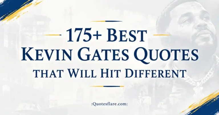 175+ Best Kevin Gates Quotes That Will Hit Different (2026)