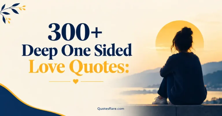 Deep One Sided Love Quotes