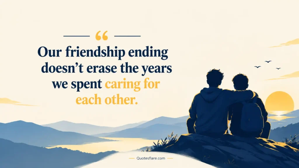 Emotional Goodbye End of Friendship Quotes