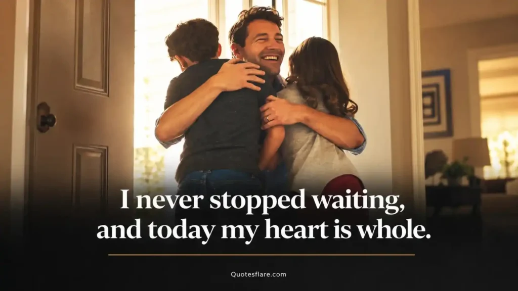 Emotional Welcome Home Quotes