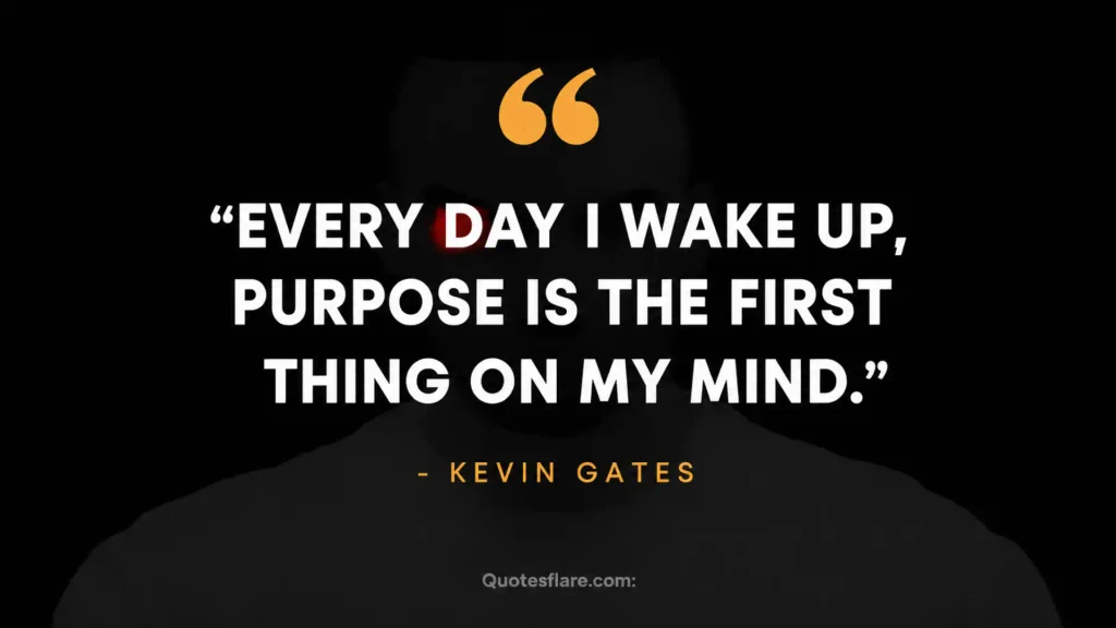 Kevin Gates Quotes About Hustle & Hard Work