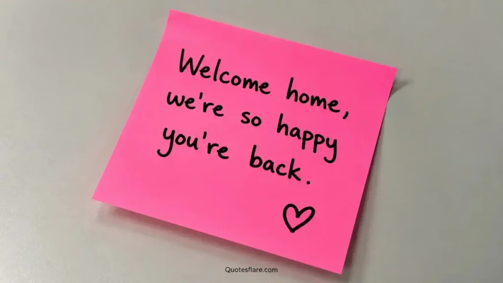 Short Welcome Home Quotes